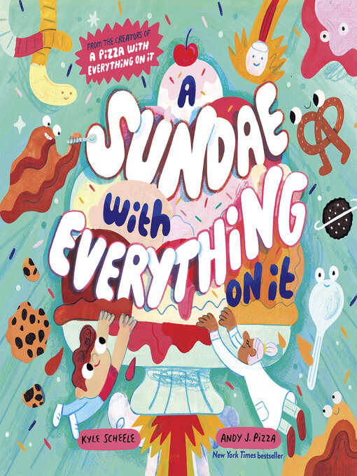 Title details for A Sundae with Everything on It by Kyle Scheele - Available